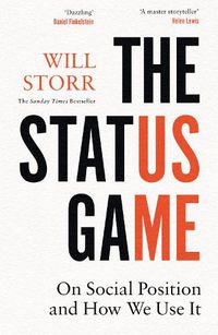 The Status Game (Paperback, en-Latn-GB language, 2021, William Collins)
