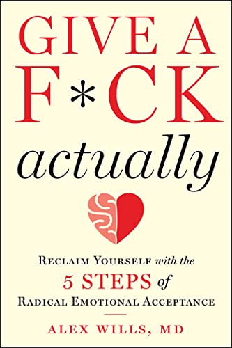 Alex Wills: Give a F*ck, Actually (2023, Skyhorse Publishing Company, Incorporated)