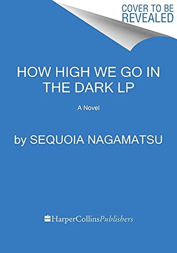How High We Go in the Dark (Paperback, 2022, HarperLuxe)