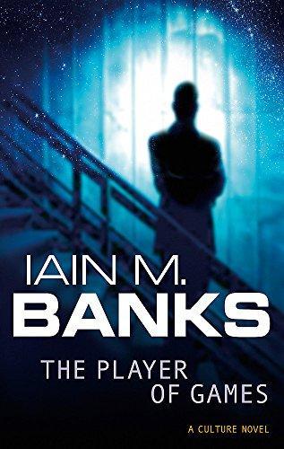 Iain Banks: The Player of Games