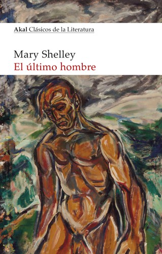 Mary Shelley: El último hombre (2020, Akal)