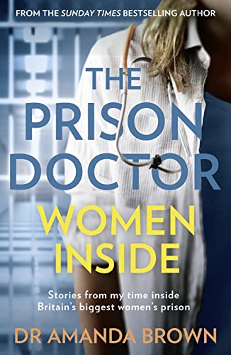 Amanda Brown: The Prison Doctor: Women Inside (EBook)
