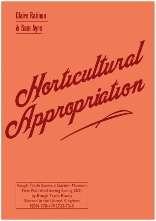 Horticultural Appropriation (Paperback, 2021, Rough Trade Books)