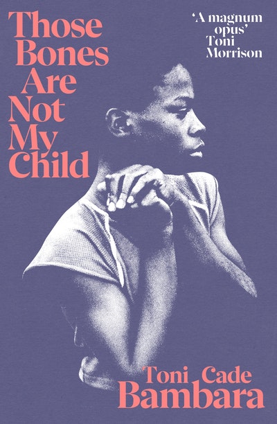 Toni Cade Bambara: Those bones are not my child (Paperback, 2021, Penguin Random House)