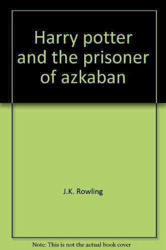 J. K. Rowling: Harry Potter and the Prisoner of Azkaban (Hardcover, 1999, Ted Smart)