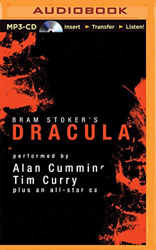 John Lee, Alan Cumming, Katherine Kellgren, Susan Duerden, Simon Prebble, James Adams, Nicola Barber, Victor Villar-Hauser, Bram Stoker, Tim Curry, Simon Vance, Marc Vietor, Graeme Malcolm, Steven Crossley: Dracula [Audible Edition] (AudiobookFormat, 2015, Audible Studios on Brilliance, Audible Studios on Brilliance Audio)