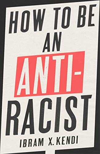 Ibram X. Kendi: How To Be an Antiracist (Paperback)