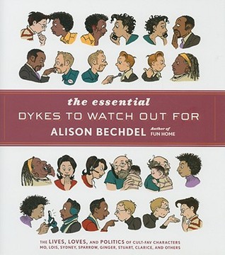 Alison Bechdel: The Essential Dykes to Watch Out For (Hardcover, 2008, Houghton Mifflin Harcourt)