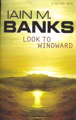 Iain Banks: Look to Windward (Paperback, 2001, Orbit)