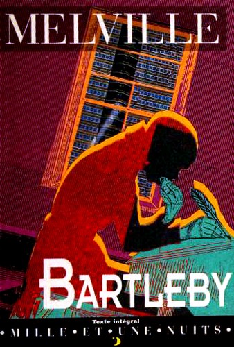 Herman Melville: Bartleby (Paperback, French language, 1996, Editions Mille de Mille et Une Nuit)