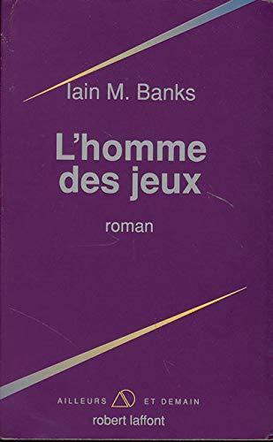 Iain Banks: L'homme des jeux (French language, 1992, Éditions Robert Laffont)
