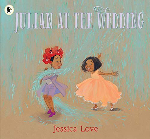 Jessica Love: Julian at the Wedding (Paperback, en-Latn language, 2021, Walker Books)