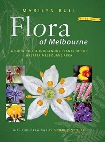 Marilyn Bull: Flora of Melbourne (Hardcover, 2014, Hyland House Publishing Pty Ltd)