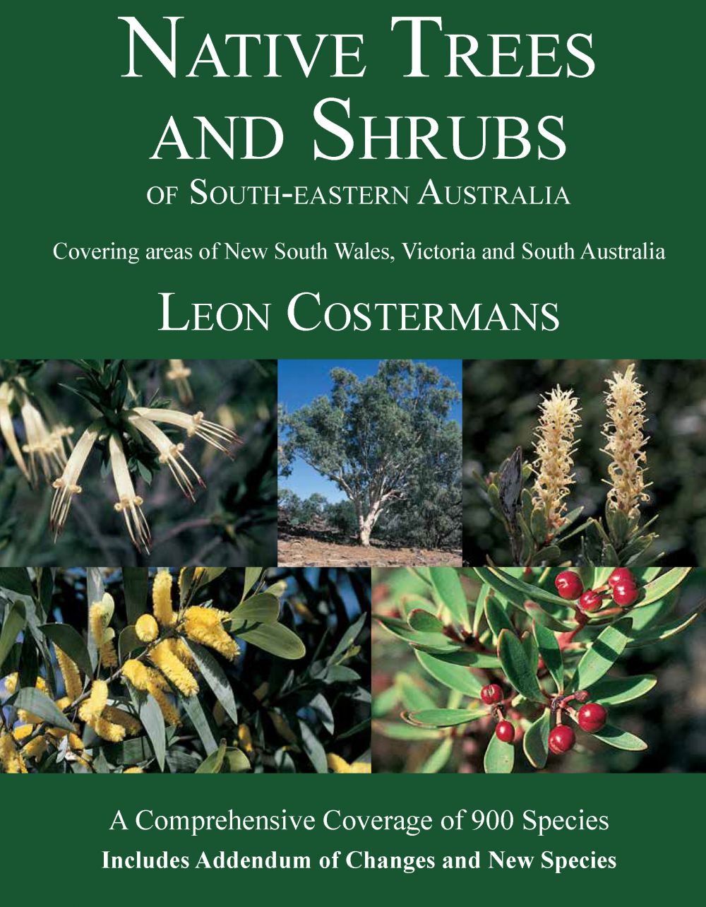 Leon F. Costermans: Native Trees and Shrubs of South-eastern Australia (Paperback, en-Latn-AU language, 2009, Reed New Holland)