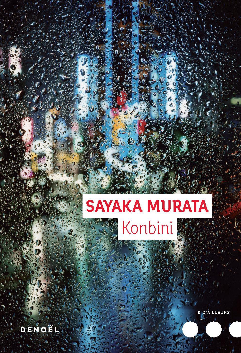 Sayaka Murata: Konbini (French language, 2018, Éditions Denoël)