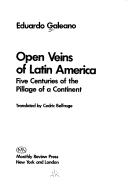 Eduardo Galeano: Open veins of Latin America (1973, Monthly Review Press)