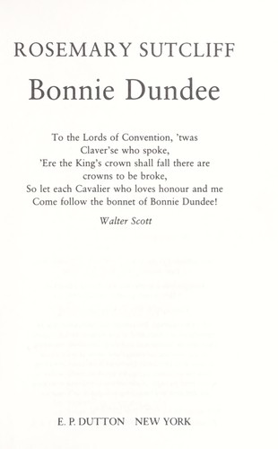 Rosemary Sutcliff: Bonnie Dundee (1984, Dutton)