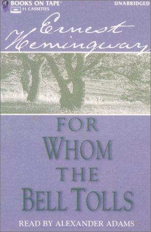 Ernest Hemingway: For Whom the Bell Tolls (Books on Tape)