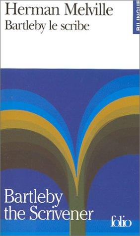 Herman Melville, Pierre Leyris: Bartleby le scribe (bilingue : Américain - Français) (Paperback, French language, 2003, Gallimard)