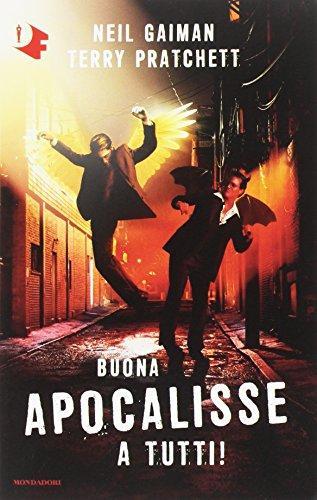 Neil Gaiman, Terry Pratchett: Buona apocalisse a tutti! (Paperback, Italiano language, 2017, Mondadori)