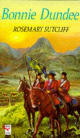 Rosemary Sutcliff: BONNIE DUNDEE (Paperback, 1994, RED FOX)