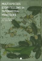 Jørgen Bruhn, Ida Bencke: Multispecies Storytelling in Intermedial Practices (Paperback, punctum books, Earth, Milky Way)