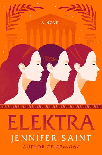 Jennifer Saint: Elektra (2022, Flatiron Books)