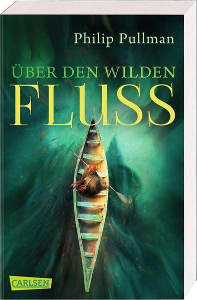 Philip Pullman: Über den wilden Fluss (Paperback, deutsch language, 2019, Carlsen)