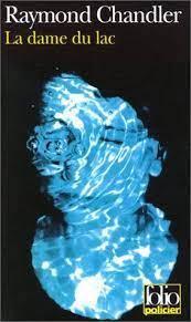 Raymond Chandler: La Dame du lac (French language)