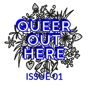 Queer Out Here Issue 01 (AudiobookFormat, en-Zxxx language, 2018)