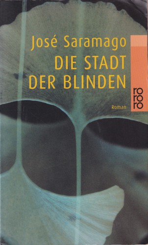 José Saramago, Jonathan Davis, Jose Saramago: Die Stadt der Blinden (German language, 2000, Rowohlt Taschenbuch Verlag)