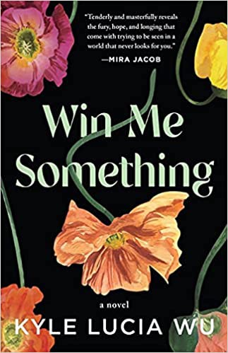 Win Me Something (2021, Tin House Books, LLC)