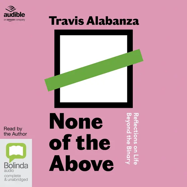 None of the Above (AudiobookFormat, en-Zxxx-GB language, 2023, Bolinda/Audible)