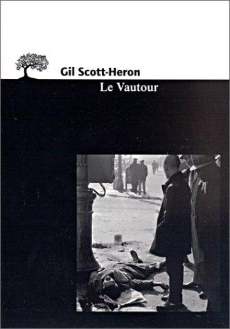 Gil Scott-Heron: Le Vautour (Paperback, 2001, L'Olivier)