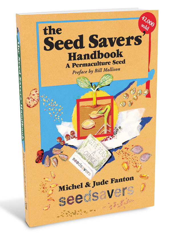 Michel Fanton, Jude Fanton: The Seed Savers' Handbook [2022] (Paperback, en-Latn-AU language, 1993, The Seed Savers’ Network)