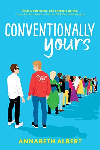 Annabeth Albert: Conventionally Yours (Paperback, 2020, Sourcebooks Casablanca)