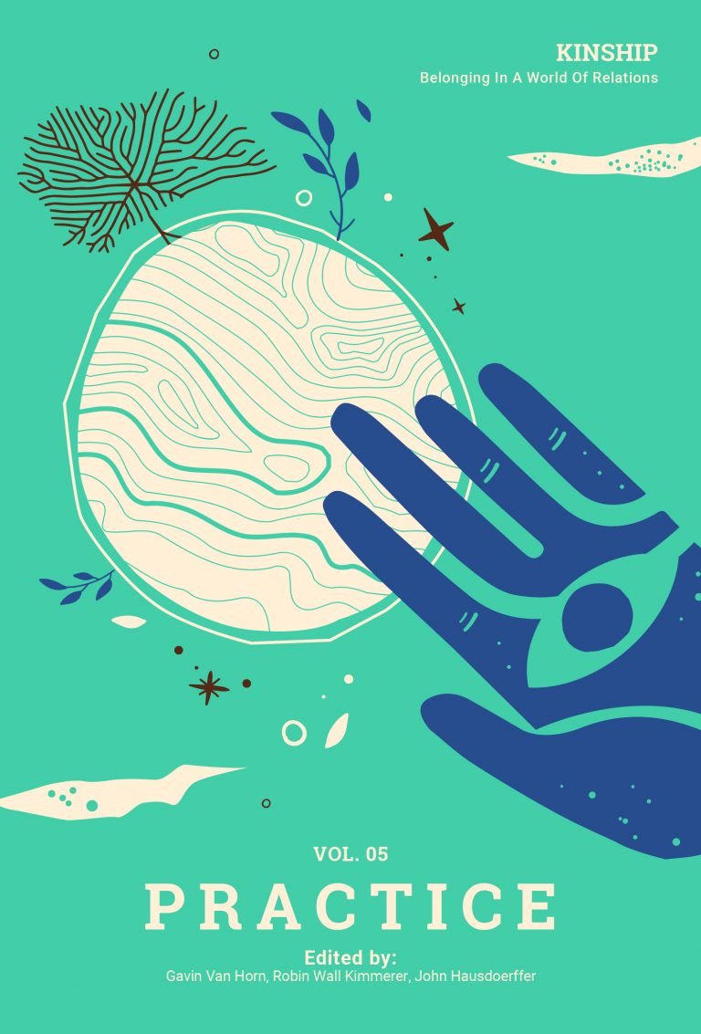 Gavin Van Horn, John Hausdoerffer, Robin Wall Kimmerer: Practice (Paperback, 2021, Center for Humans and Nature Press)