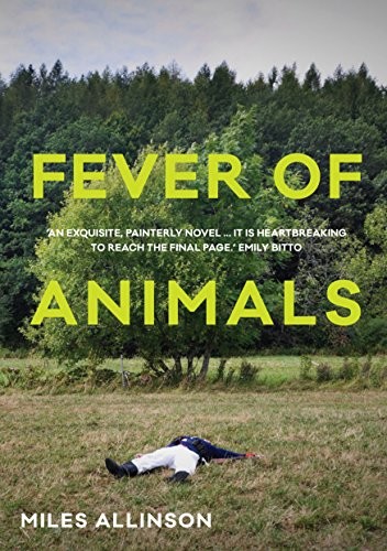 Fever of Animals (Paperback, 2018, Scribe US)