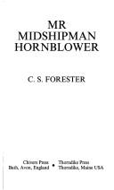 C. S. Forester: Mr. Midshipman Hornblower (1994, Chivers Press, Thorndike Press)