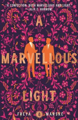 Freya Marske: Marvellous Light (2021, Doherty Associates, LLC, Tom)