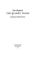 Nan Shepherd: The quarry wood (1987, Canongate)