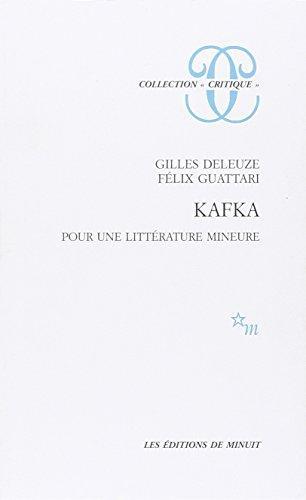 Gilles Deleuze, Félix Guattari: Kafka. Pour une littérature mineure (French language, 1975)