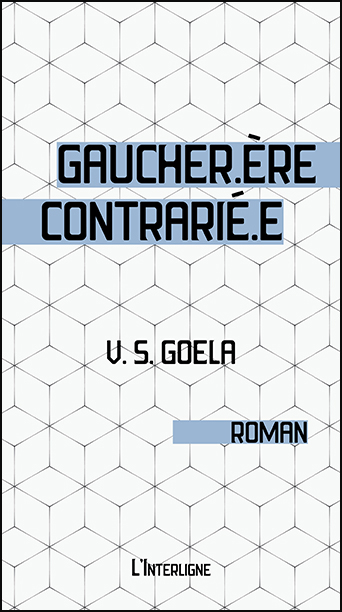 Gaucher.ère contrarié.e (Paperback, fr-Latn-CA language, Éditions L'Interlignex)