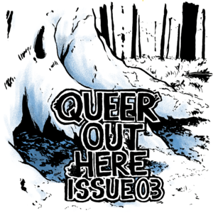Queer Out Here Issue 03 (AudiobookFormat, en-Zxxx language, 2019)