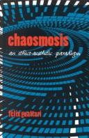 Félix Guattari: Chaosmosis (1995, Indiana University Press)