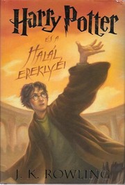 J. K. Rowling: Harry Potter és a Halál ereklyéi (Hungarian language, 2008, Animus)
