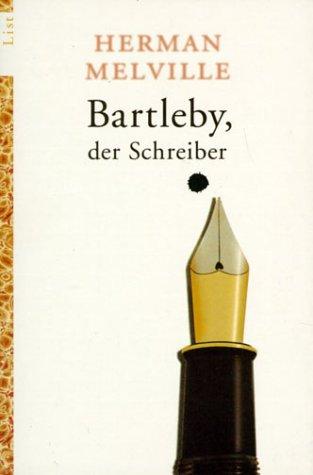 Herman Melville: Bartleby, der Schreiber. Eine Geschichte aus der Wall Street. (Paperback, German language, 2001, Ullstein TB-Vlg)