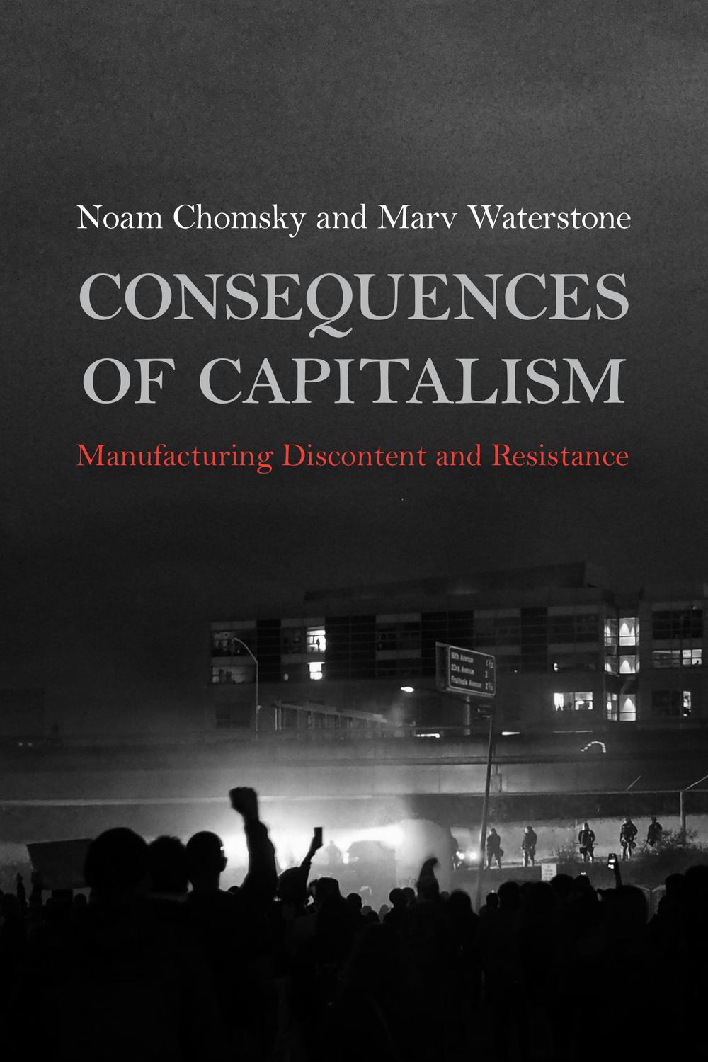 Noam Chomsky, Marv Waterstone: Consequences of Capitalism (Paperback, 2021, Haymarket Books)