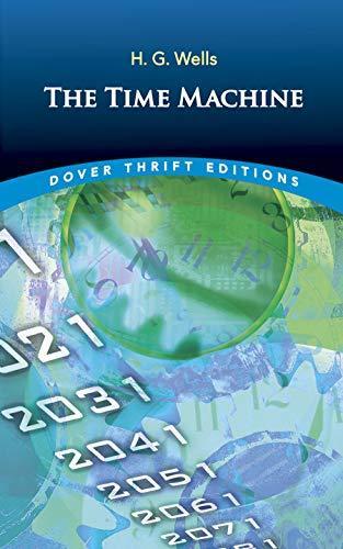 H. G. Wells: The time machine (1995, Dover Publications)